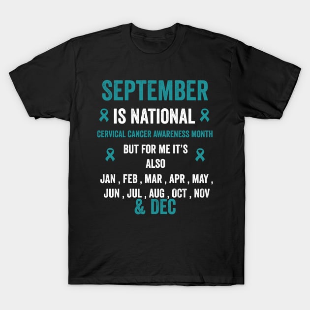 September is national cervical cancer awareness month - teal ribbon awareness month T-Shirt by Merchpasha1